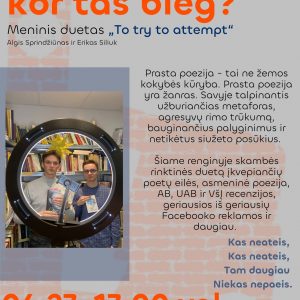 Algis Sprindžiūnas ir Erikas Siliuk – „To try to attempt“