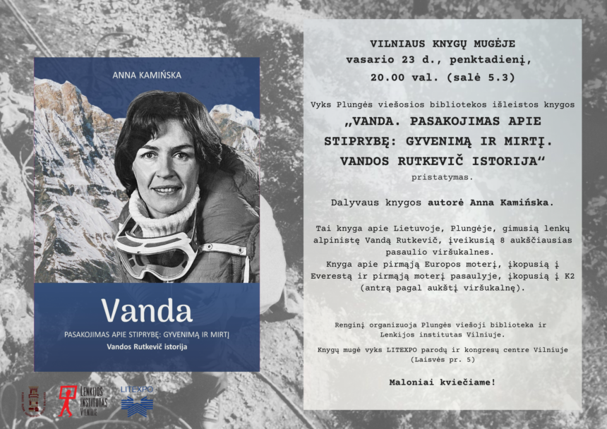 Kviečiame į knygos „Vanda. Pasakojimas apie stiprybę: gyvenimą ir mirtį. Vandos Rutkevič istorija” pristatymą VILNIAUS KNYGŲ MUGĖJE!