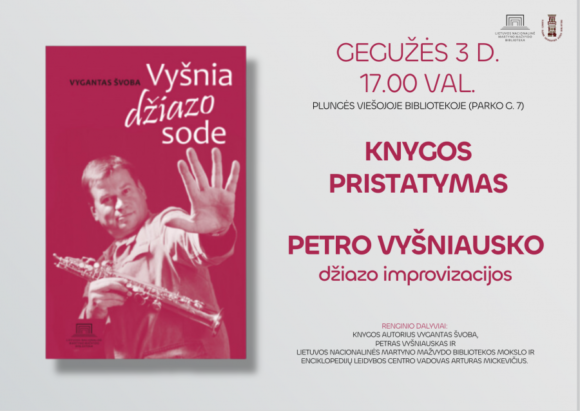 Vyganto Švobos knygos „Vyšnia džiazo sode“ pristatymas