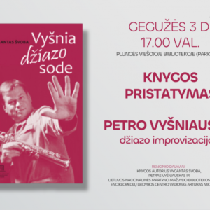 „Vyšnia džiazo sode” knygos pristatymas Plungėje