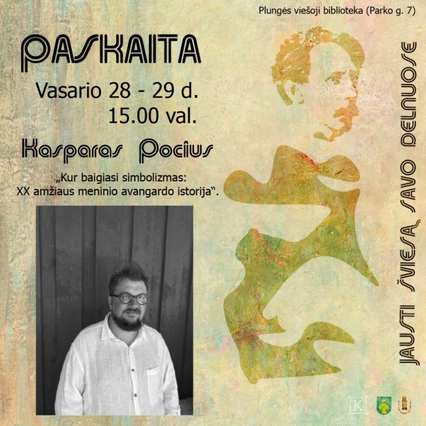 zoomed_pociuspost2829-01 Kasparo Pociaus paskaita „Kur baigiasi simbolizmas: XX amžiaus meninio avangardo istorija”