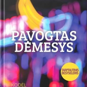 095137226-e0c48332-eb14-476b-a105-121c0cd57b36 PAVOGTAS DĖMESYS. KODĖL NEBEMOKAME SUTELKTI DĖMESIO