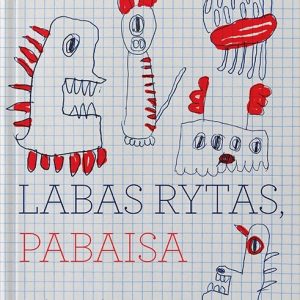 1683026077_labas-rytas-pabaisa_portalams LABAS RYTAS, PABAISA