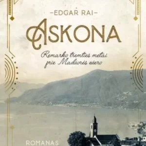 460ee7287726a3fb588dd8102513a5d6 ASKONA. REMARKO TREMTIES METAI PRIE MADŽORĖS EŽERO