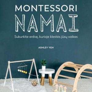 montessori-namai-sukurkite-erdve-kurioje-klestes-jusu MONTESSORI NAMAI