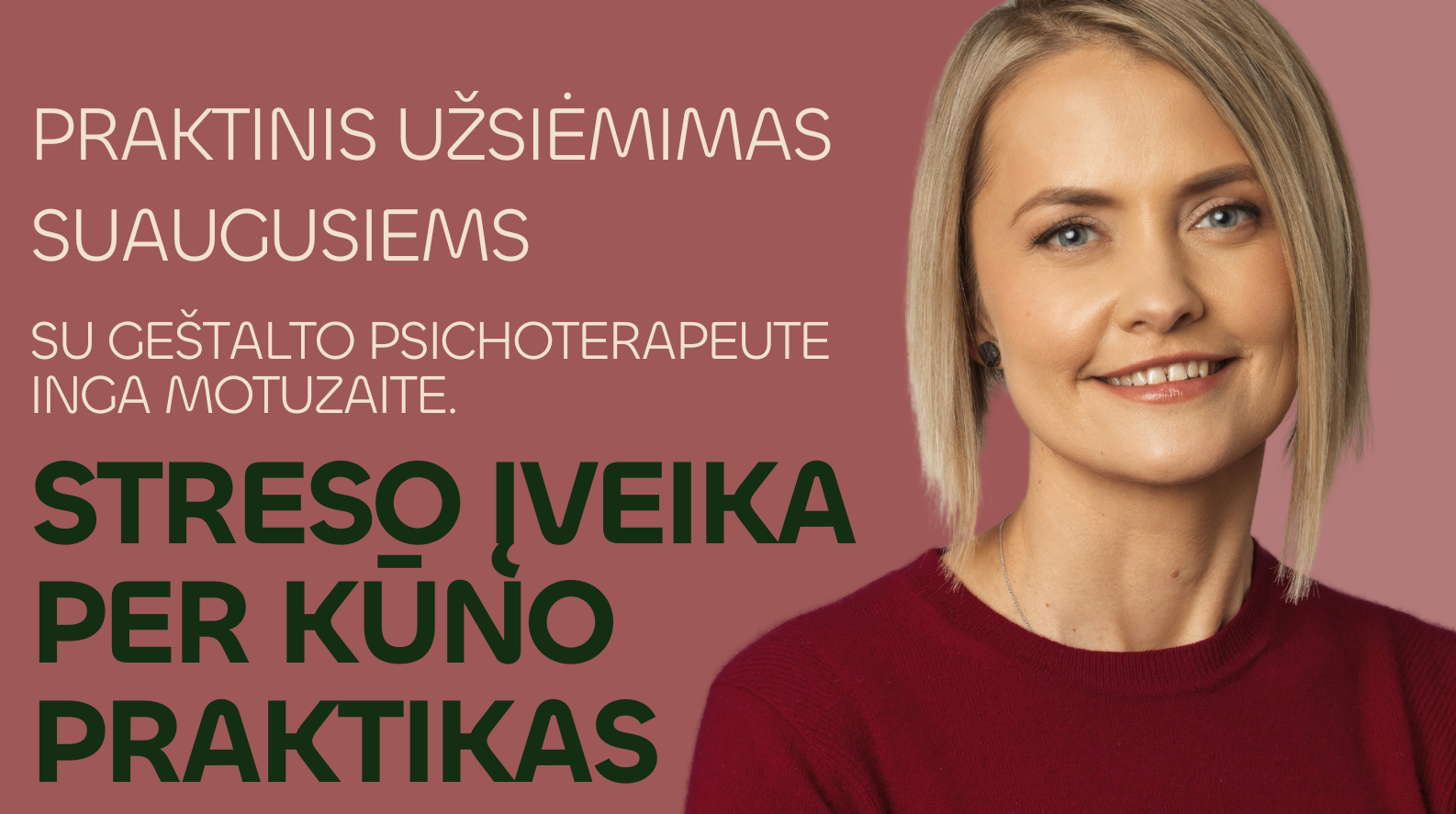 STRESO ĮVEIKA PER KŪNO PRAKTIKAS
