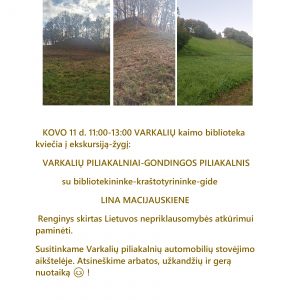KOVO-11-d ŽYGIS PO VARKALIŲ IR GONDINGOS PILIAKALNIUS