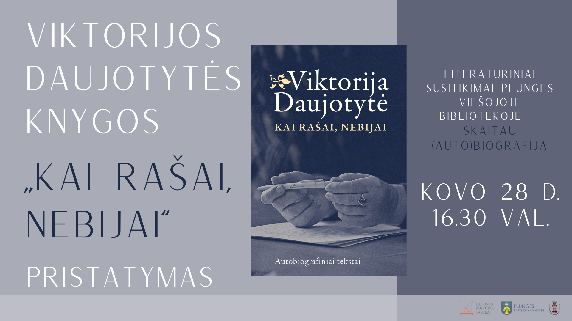 coveris V. DAUJOTYTĖS KNYGOS „KAI RAŠAI, NEBIJAI” PRISTATYMAS
