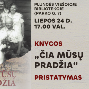 Čia mūsų pradžia plakatas (1920 x 1080 px) Knygos „Čia mūsų pradžia” pristatymas