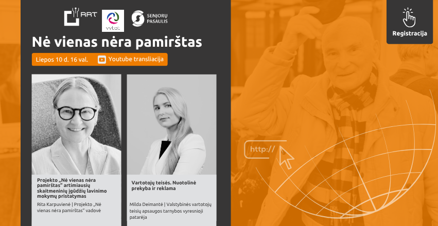 Nė vienas nėra pamirštas_20250710_Senjorų pasaulis_PNG Kviečiame į projekto „Nė vienas nėra pamirštas“ nuotolinę paskaitą apie vartotojų teises