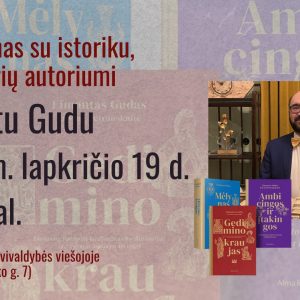 SUSITIKIMAS SU ISTORIKU EIMANTU GUDU