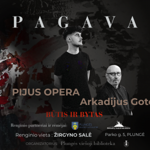 3 PAGAVA su Pijumi Opera ir Arkadijumi Gotesmanu