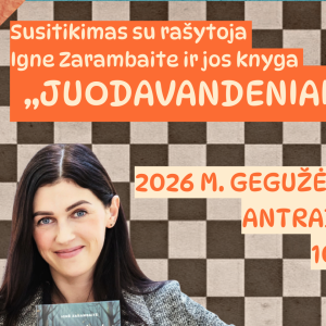 Plakatas Ignė Susitikimas su rašytoja Igne Zarambaite ir jos knyga „Juodavandeniai“