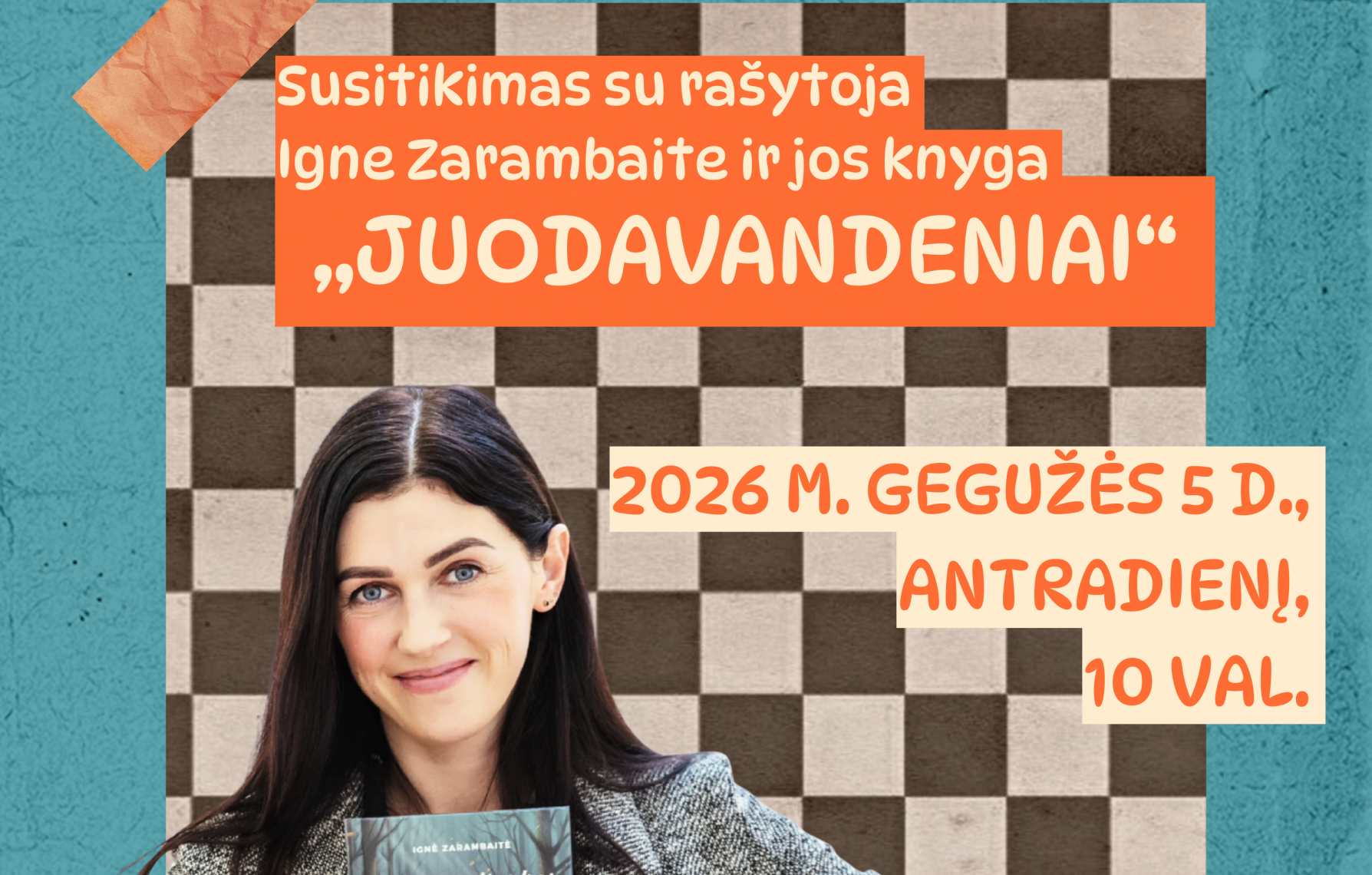 Plakatas Ignė Susitikimas su rašytoja Igne Zarambaite ir jos knyga „Juodavandeniai“