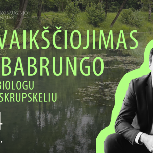 Cover PASIVAIKŠČIOJIMAS PRIE BABRUNGO su hidrobiologu Kęstučiu Skrupskeliu