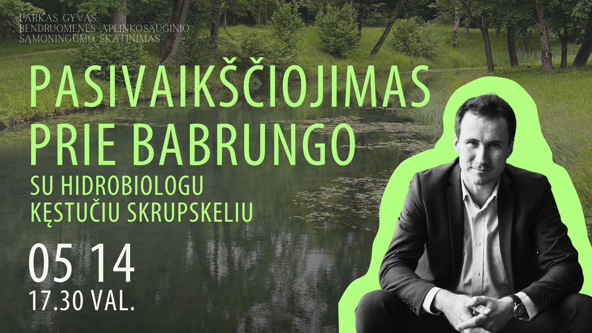 Cover PASIVAIKŠČIOJIMAS PRIE BABRUNGO su hidrobiologu Kęstučiu Skrupskeliu