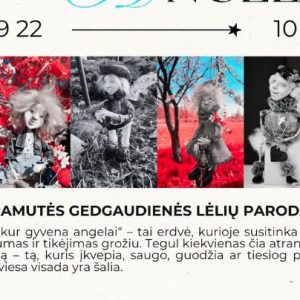 Ramutės Gedgaudienės lėlių paroda „Ten, kur gyvena angelai“