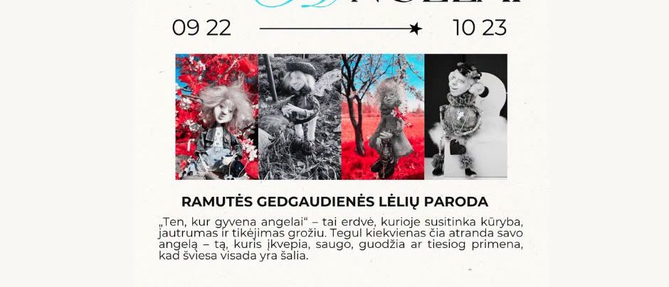Ramutės Gedgaudienės lėlių paroda „Ten, kur gyvena angelai“