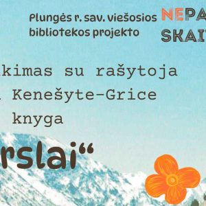 Susitikimas su rašytoja Agnesa Kenešyte-Grice ir jos knyga „Purslai“