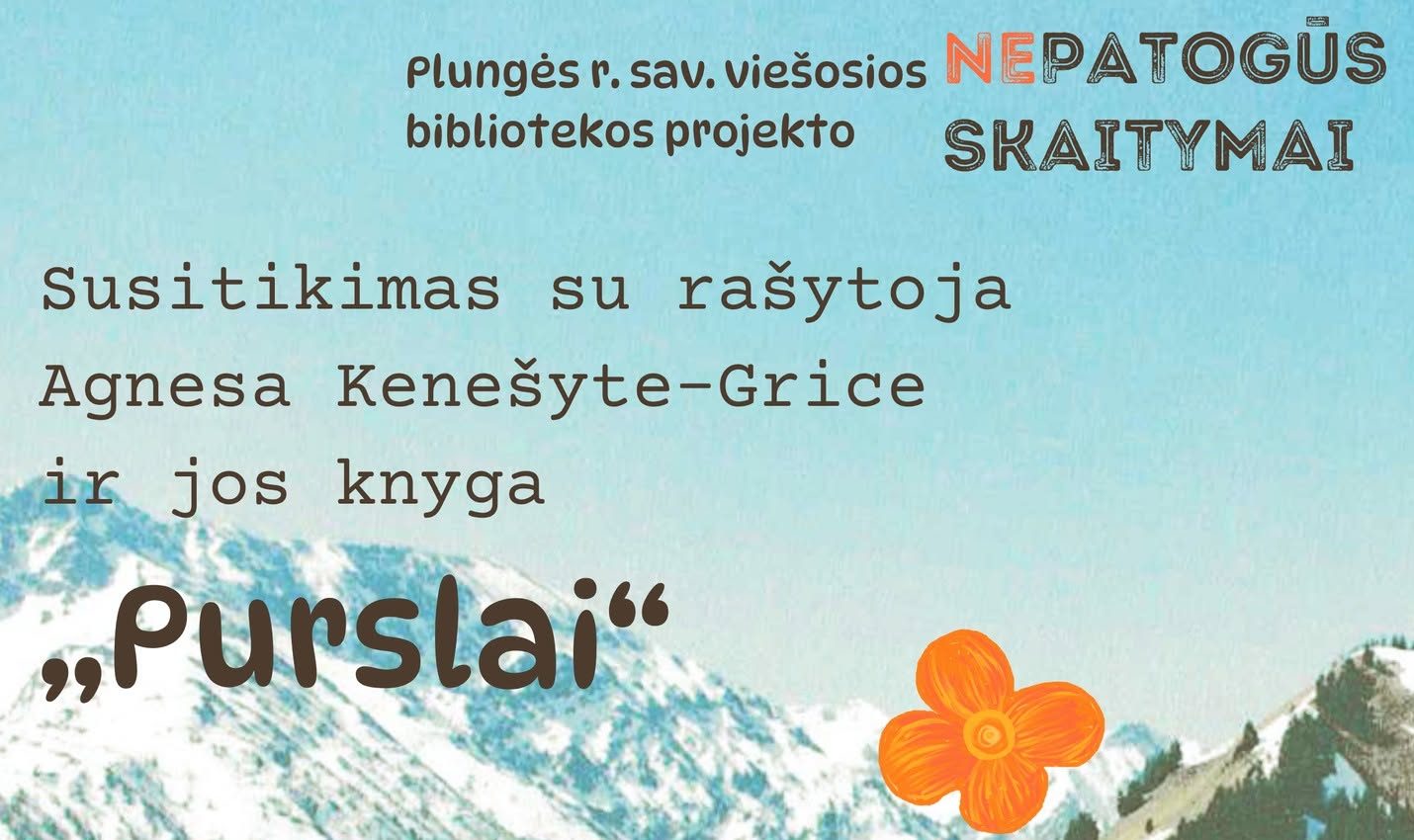 Susitikimas su rašytoja Agnesa Kenešyte-Grice ir jos knyga „Purslai“