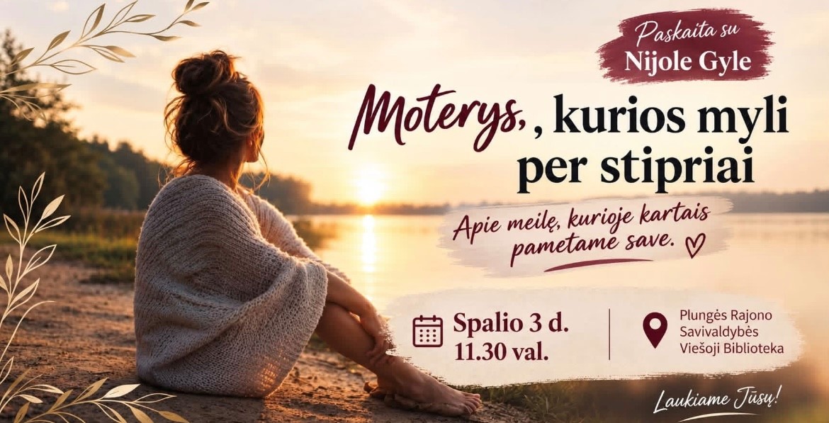 Moterys, kurios myli per stipriai